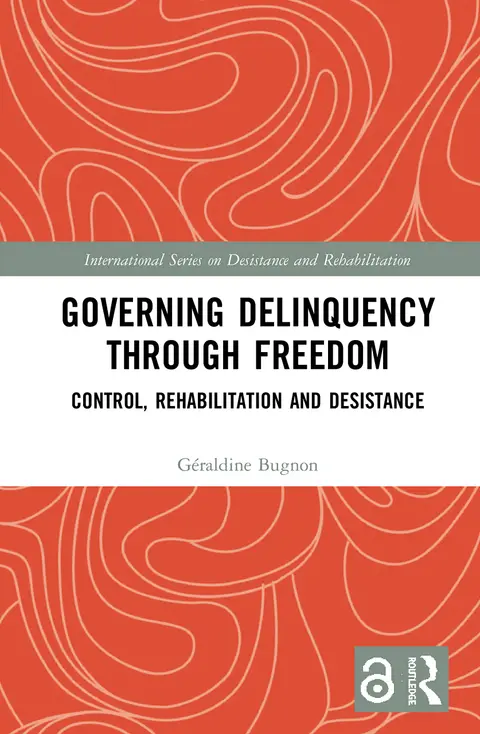 Cover of Governing Delinquency Through Freedom
