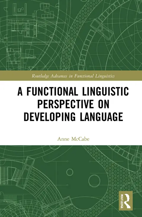 Cover of A Functional Linguistic Perspective on Developing Language