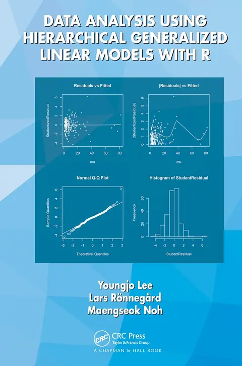 Cover of Data Analysis Using Hierarchical Generalized Linear Models with R