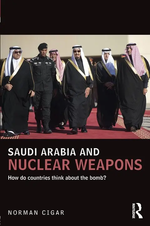 Cover of Saudi Arabia and Nuclear Weapons