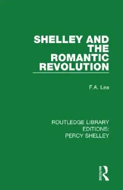 Cover of Shelley and the Romantic Revolution