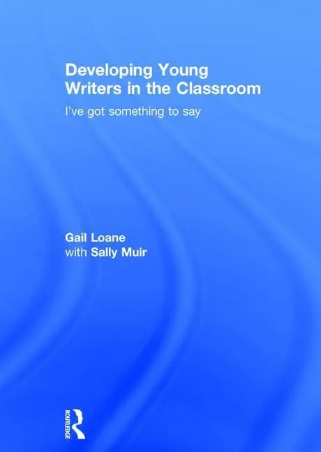 Cover of Developing Young Writers in the Classroom