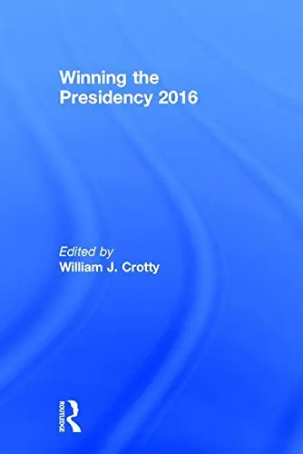 Cover of Winning the Presidency 2016