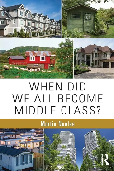 Cover of When Did We All Become Middle Class?