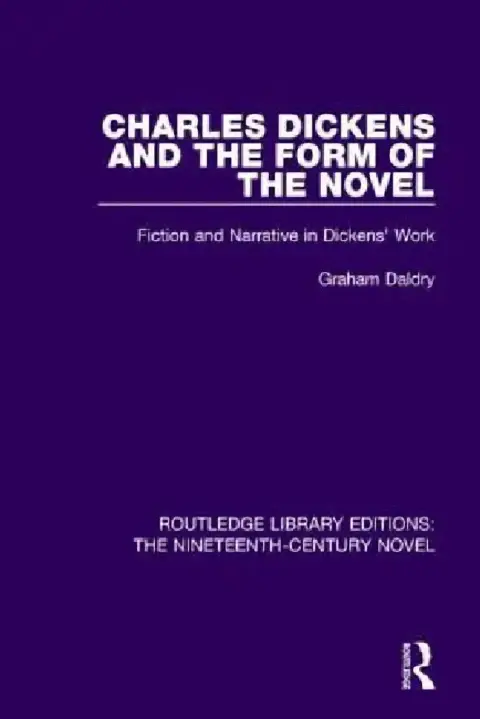 Cover of Charles Dickens and the Form of the Novel