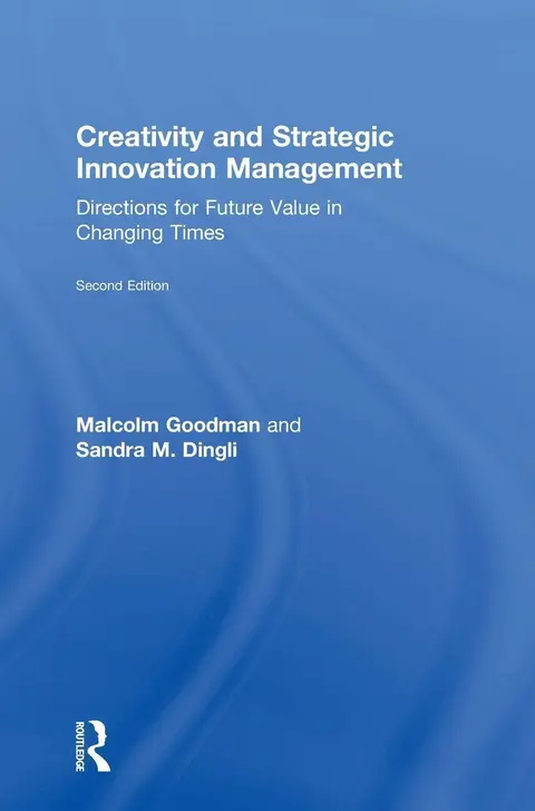 Cover of Creativity and Strategic Innovation Management