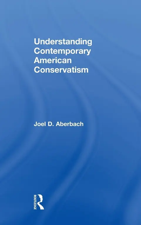 Cover of Understanding Contemporary American Conservatism