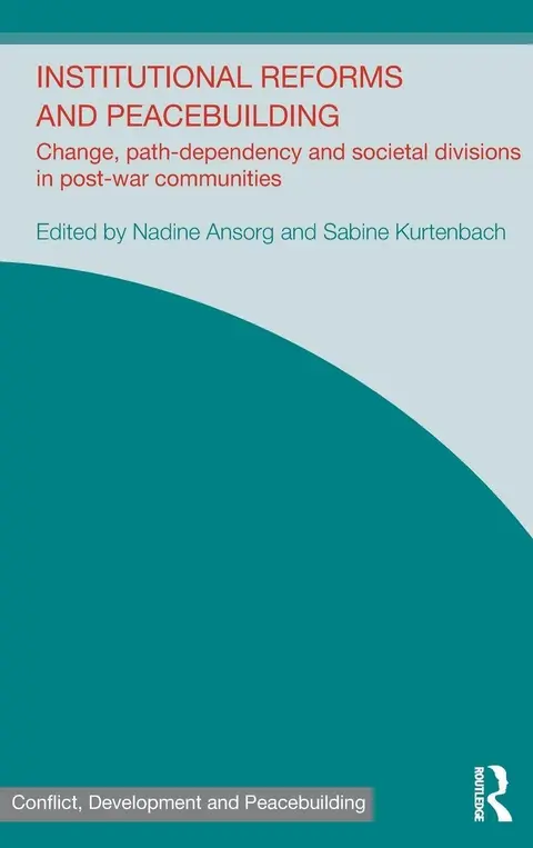 Cover of Institutional Reforms and Peacebulding