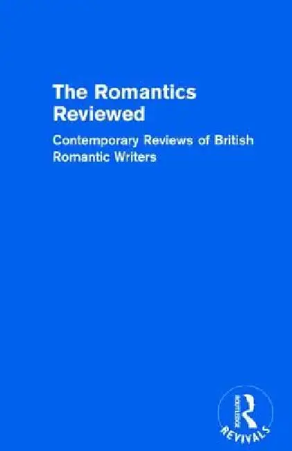 Cover of The Romantics Reviewed