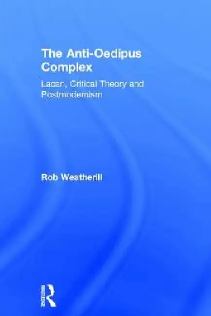 Cover of The Anti-Oedipus Complex