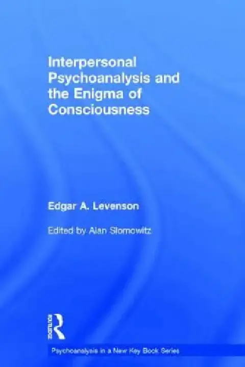 Cover of Interpersonal Psychoanalysis and the Enigma of Consciousness