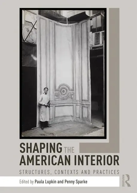 Cover of Shaping the American Interior