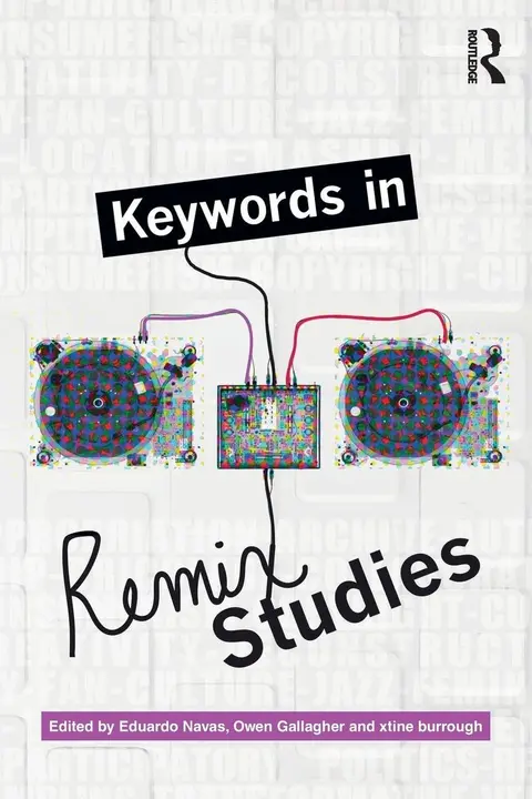 Cover of Keywords in Remix Studies