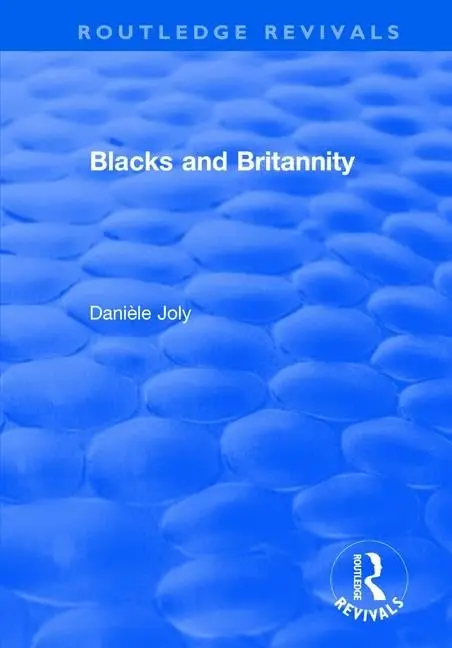 Cover of Blacks and Britannity