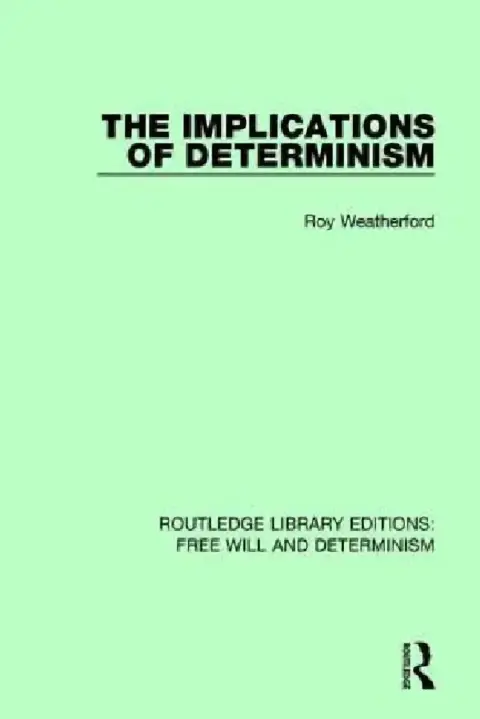 Cover of The Implications of Determinism