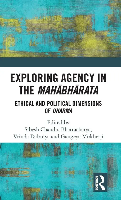Cover of Exploring Agency in the Mahabharata