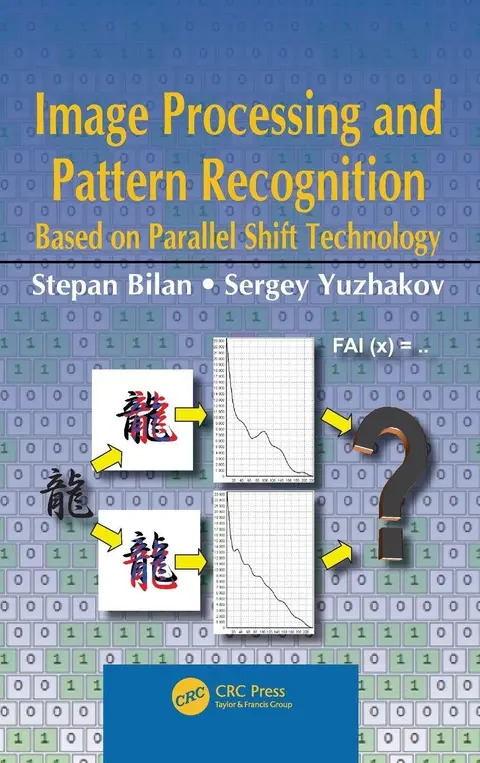 Cover of Image Processing and Pattern Recognition Based on Parallel Shift Technology
