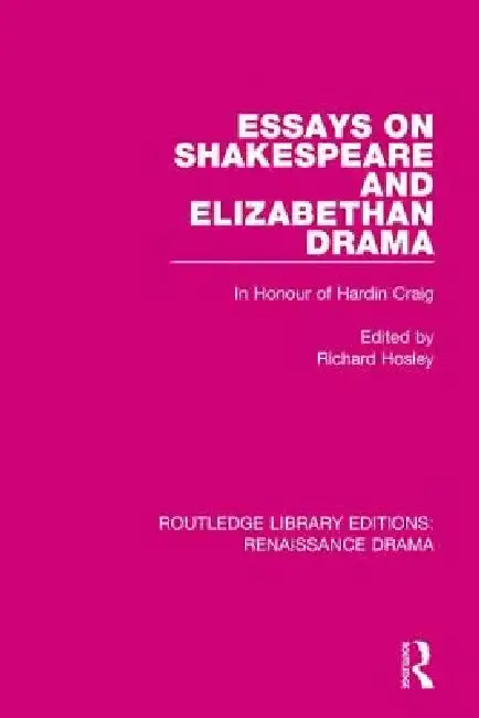 Cover of Essays on Shakespeare and Elizabethan Drama