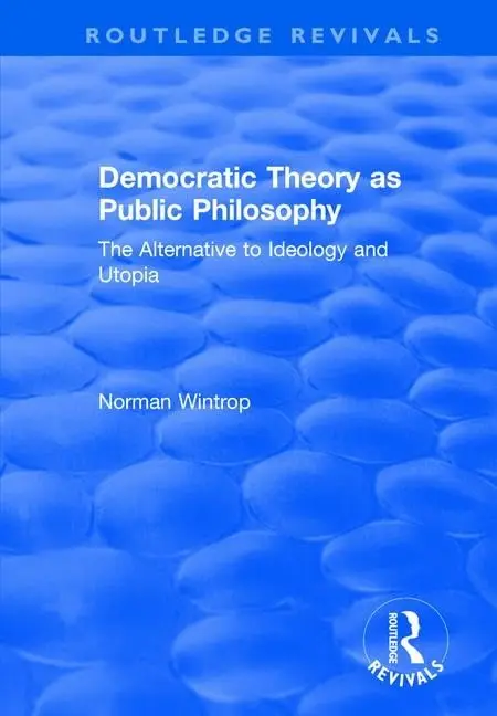 Cover of Democratic Theory as Public Philosophy