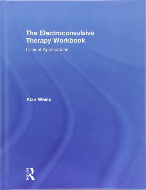 Cover of The Electroconvulsive Therapy Workbook