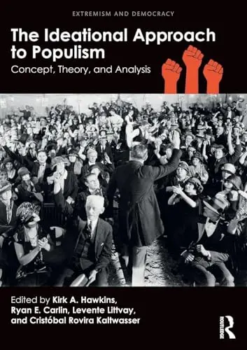 Cover of The Ideational Approach to Populism