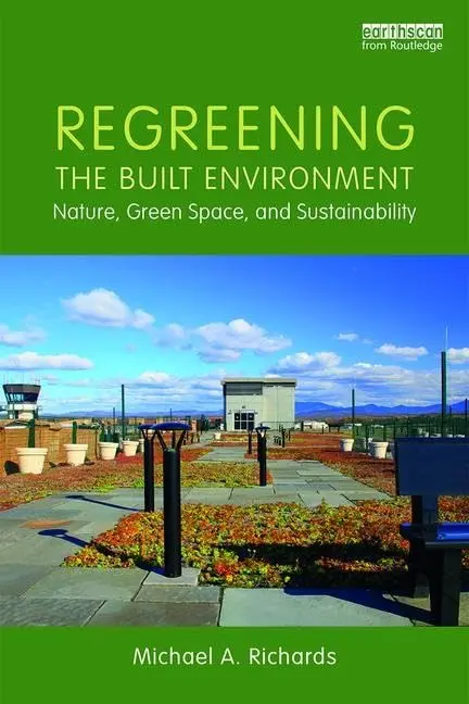 Cover of Regreening the Built Environment