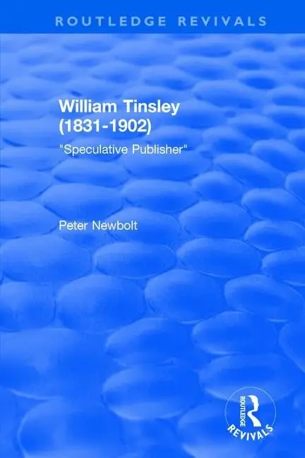 Cover of William Tinsley (1831-1902)