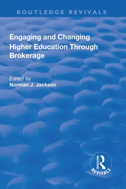 Cover of Engaging and Changing Higher Education Through Brokerage