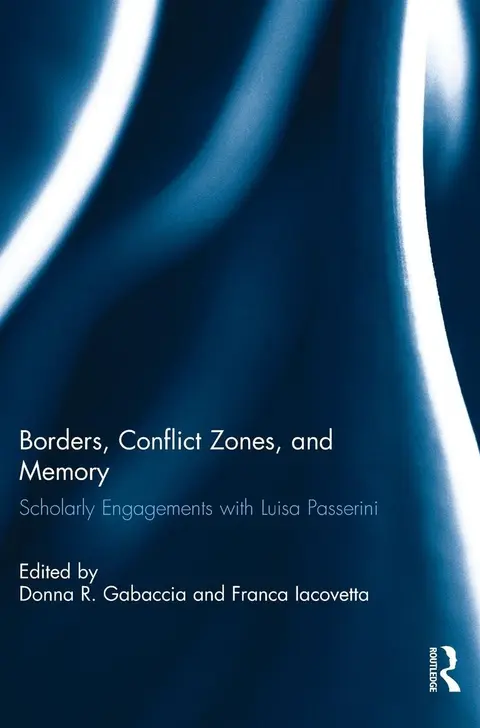 Cover of Borders, Conflict Zones, and Memory