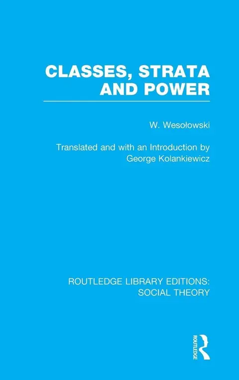 Cover of Classes, Strata and Power