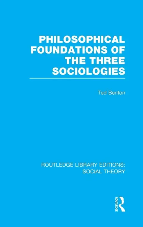 Cover of Philosophical Foundations of the Three Sociologies