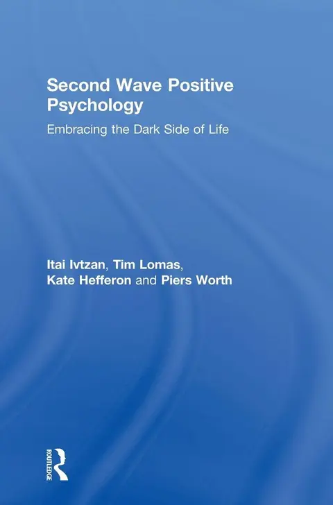 Cover of Second Wave Positive Psychology