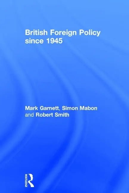 Cover of British Foreign Policy Since 1945