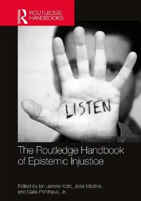 Cover of The Routledge Handbook of Epistemic Injustice