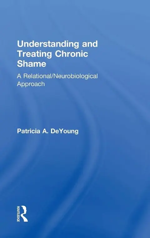 Cover of Understanding and Treating Chronic Shame