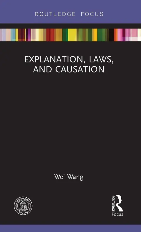 Cover of Explanation, Laws, and Causation