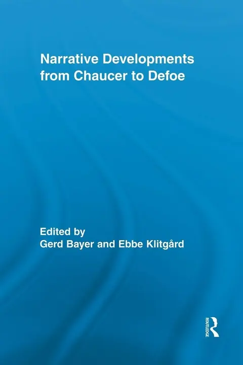 Cover of Narrative Developments from Chaucer to Defoe