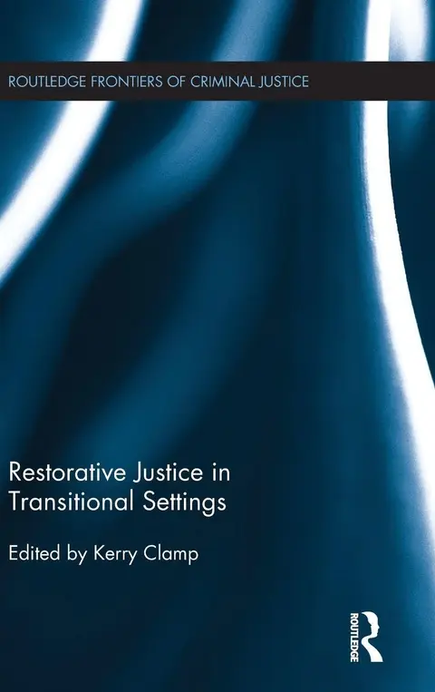 Cover of Restorative Justice in Transitional Settings