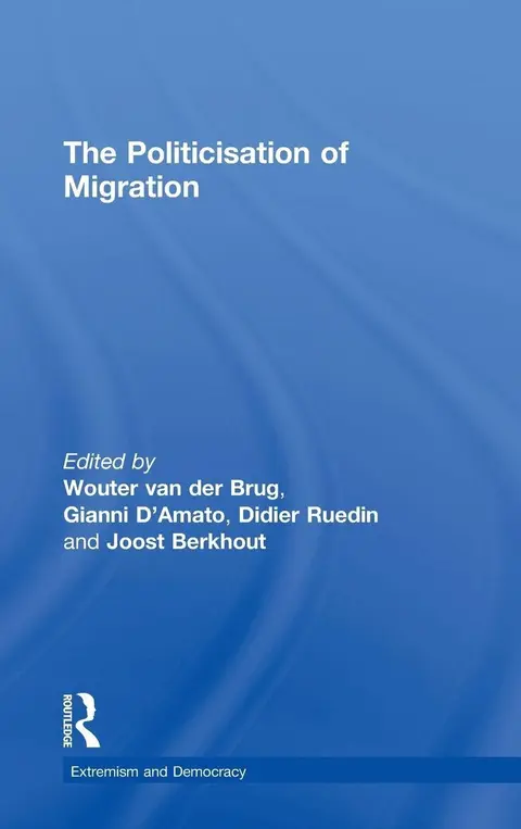 Cover of The Politicisation of Migration