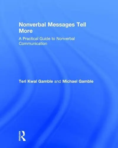 Cover of Nonverbal Messages Tell More
