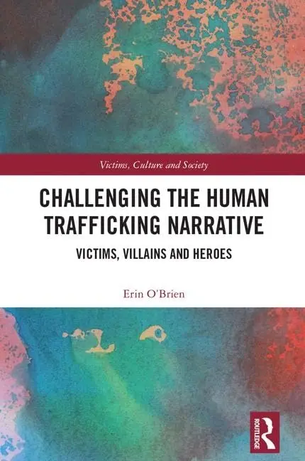 Cover of Challenging the Human Trafficking Narrative