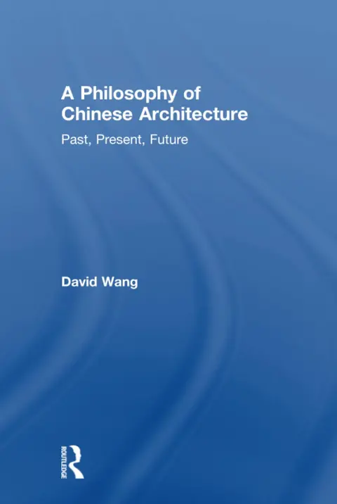Cover of A Philosophy of Chinese Architecture