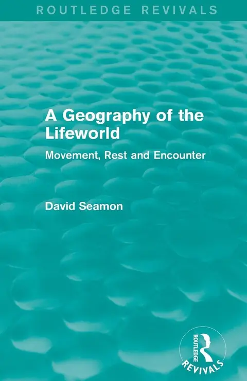 Cover of A Geography of the Lifeworld