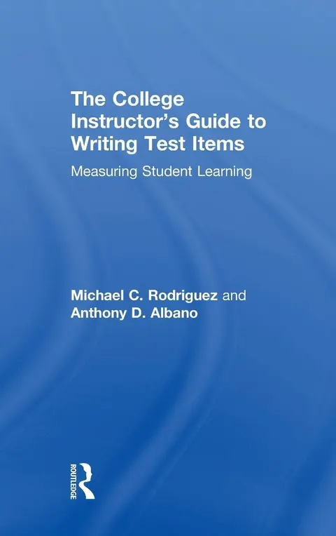 Cover of The College Instructor's Guide to Writing Test Items