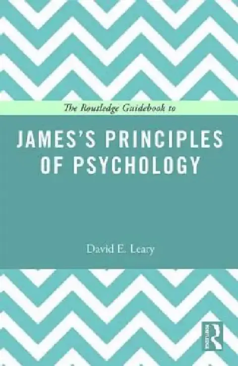 Cover of The Routledge Guidebook to James's Principles of Psychology