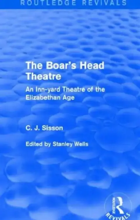 Cover of The Boar's Head Theatre (Routledge Revivals)