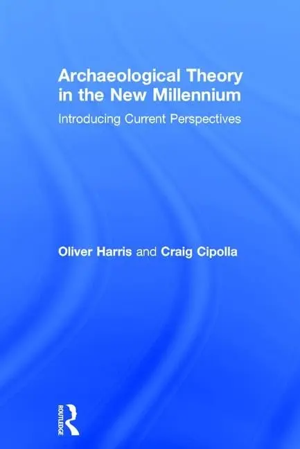 Cover of Archaeological Theory in the New Millennium