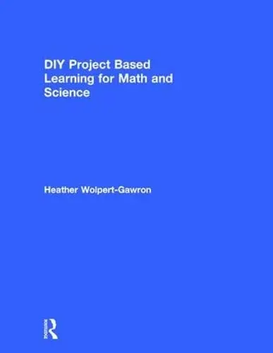 Cover of DIY Project Based Learning for Math and Science