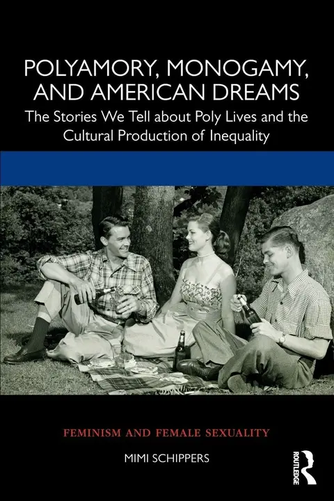 Cover of Polyamory, Monogamy, and American Dreams
