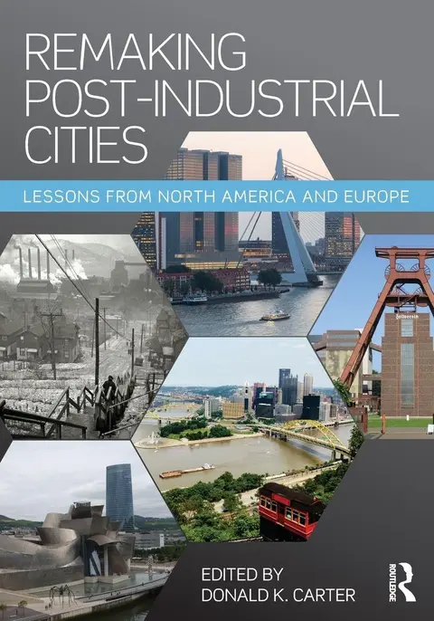 Cover of Remaking Post-Industrial Cities